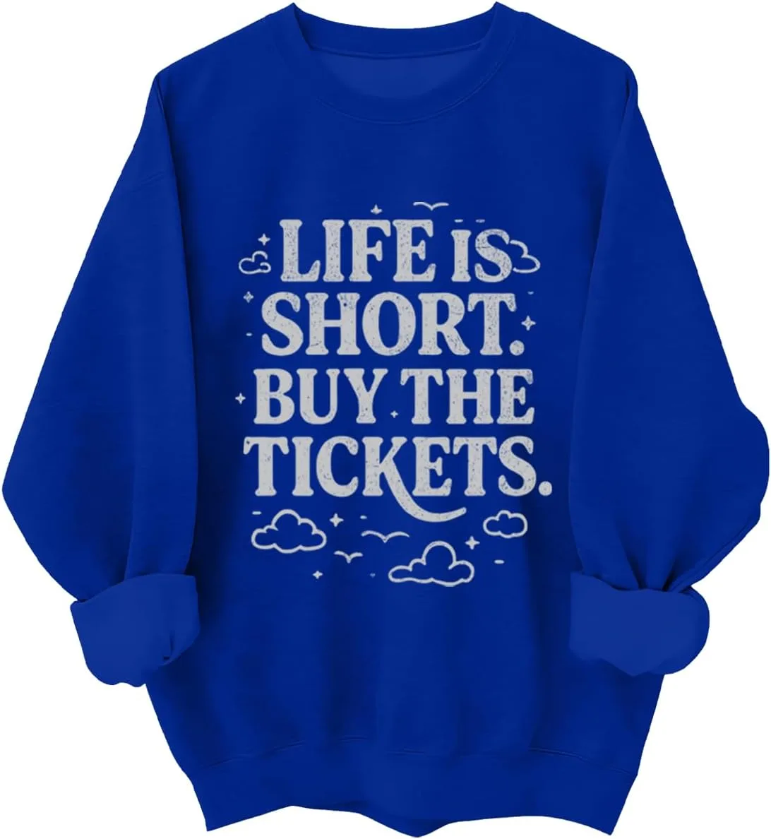 

Свитшот Life Is Short Buy The Tickets JIONOCY