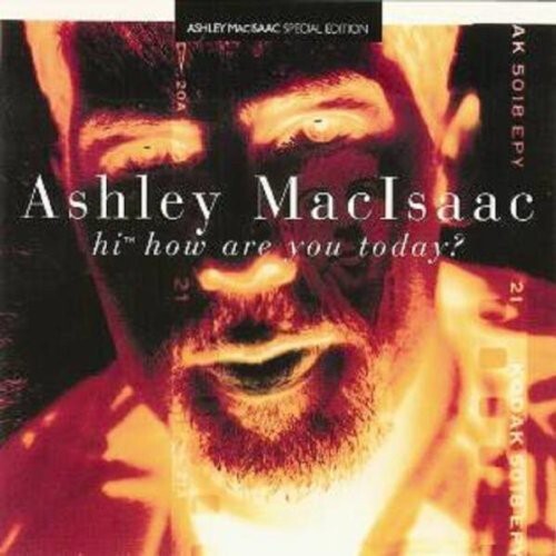 

CD диск Macisaac, Ashley: Hi How Are You Today