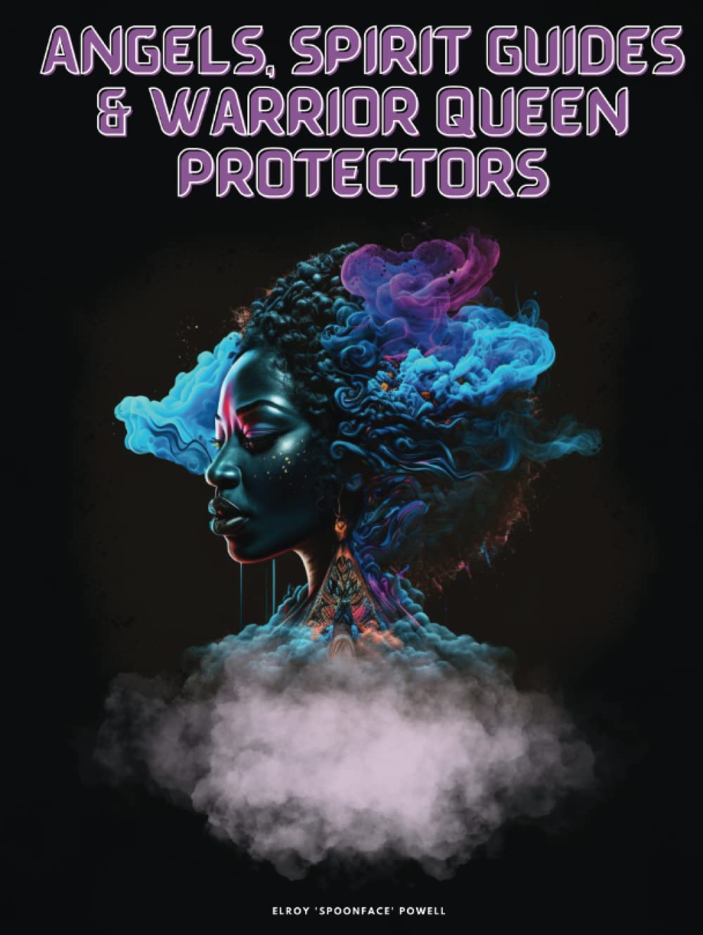 

Angels, Spirit Guides and Warrior Queen Protectors: Coffee Table Book (Unique Coffee Table Books) (FAADA)