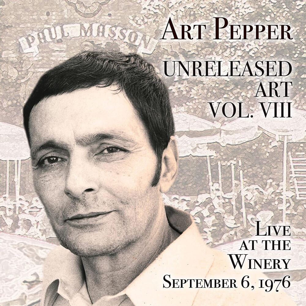 

Диск CD Unreleased Art Vol. VIII: Live At The Winery September 6, 1976 - Art Pepper