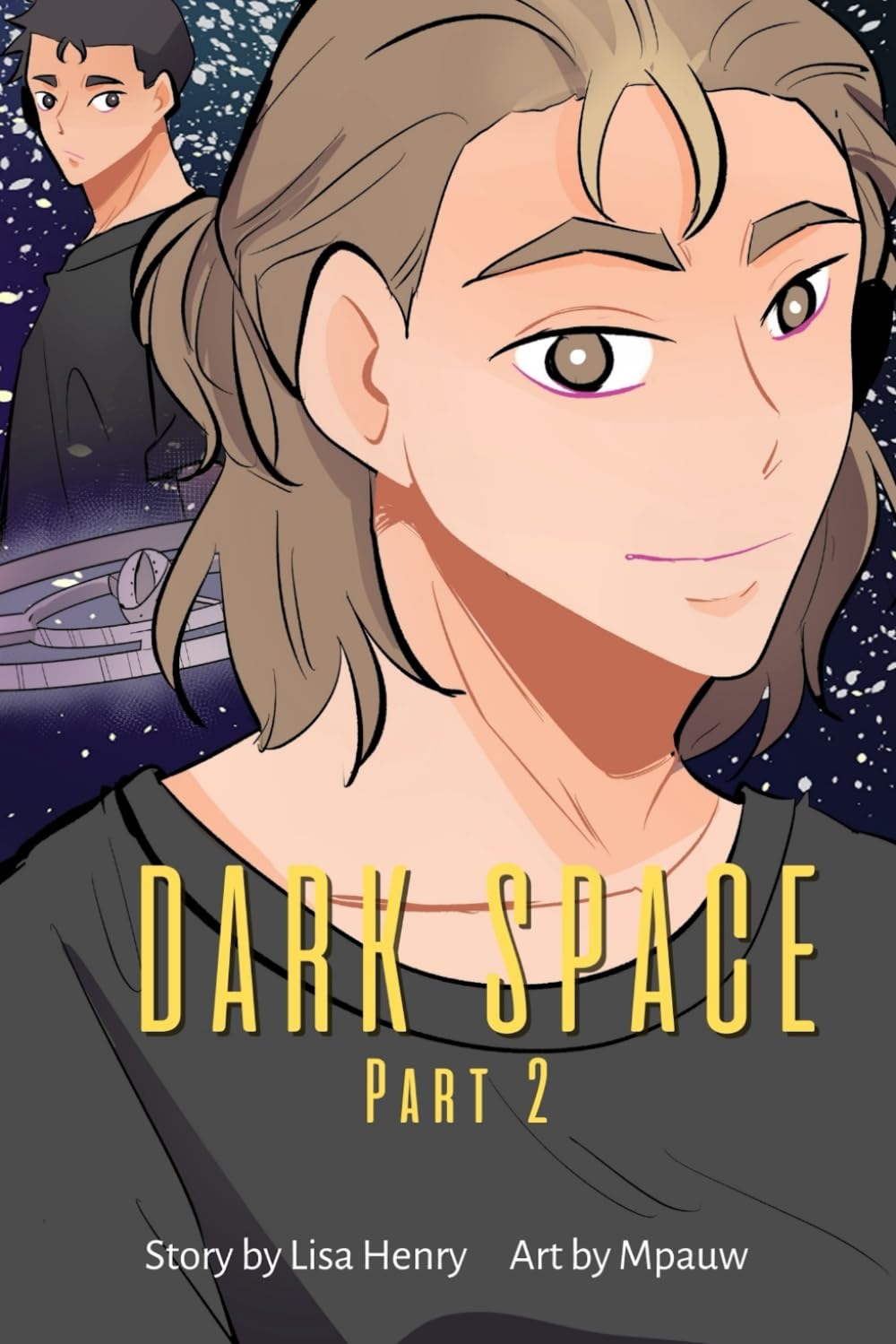 

Dark Space: Part 2 (Dark Space Graphic Novels) (Independently published)