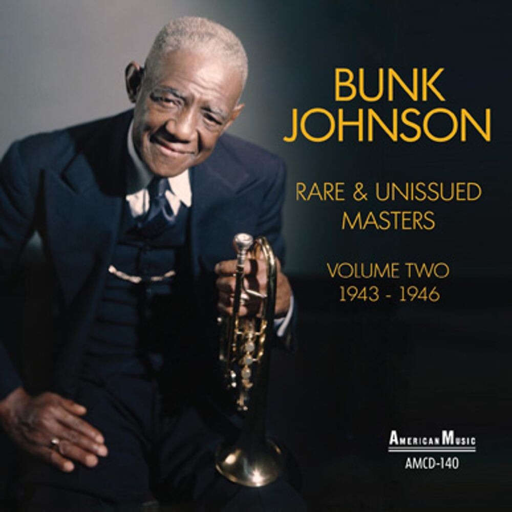 

Диск CD Rare & Unissued Masters Vol. 2: 1943-1946 - Bunk Johnson