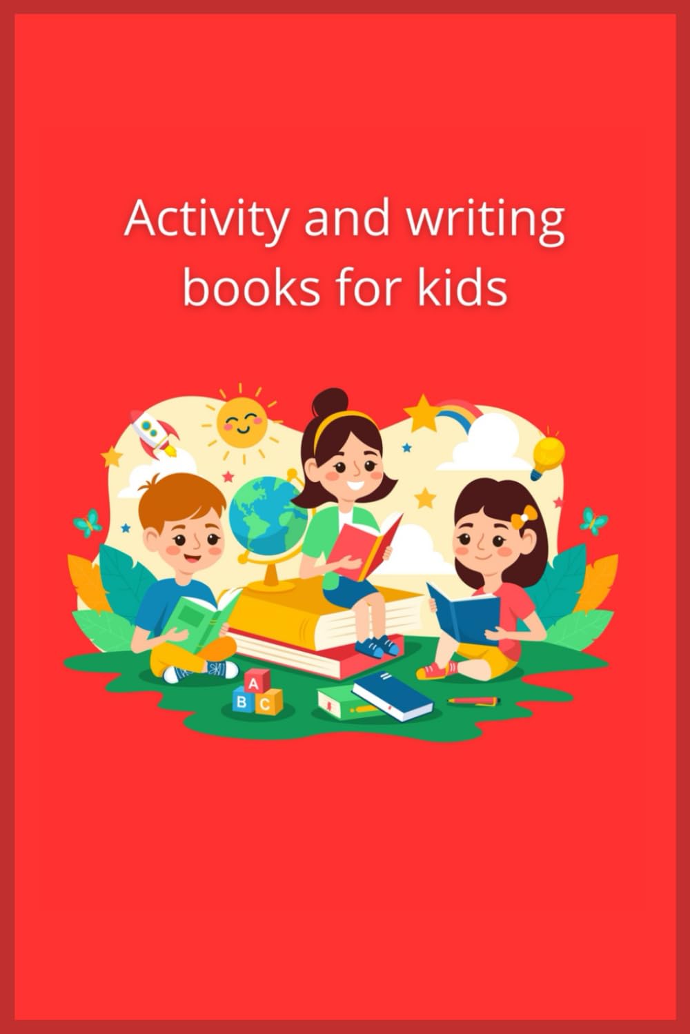 

Activity and Writing: books for kids (Independently published)