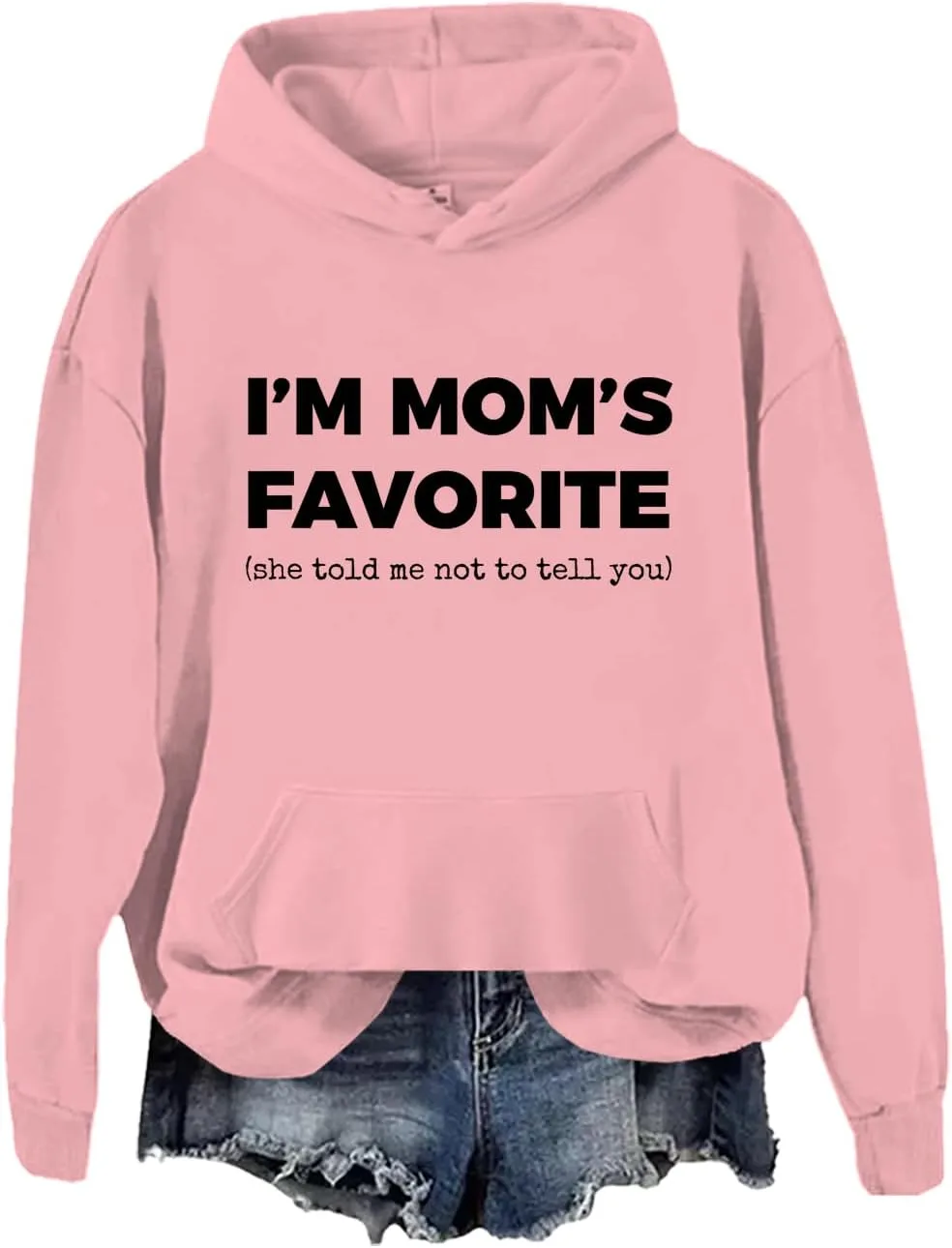 

Толстовка I'm Moms Favorite Sweatshirt She Told Me Not to Tell You