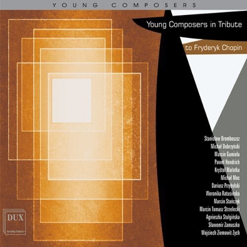 

CD диск Young Composers in Tribute to Frederic Chopin / Va: Young Composers in Tribute to Frederic Chopin / Various