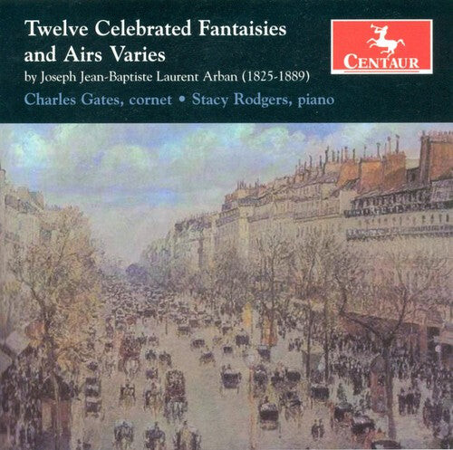 

CD диск Arban / Gates / Rogers: Twelve Celebrated Fantasies & Airs Varies