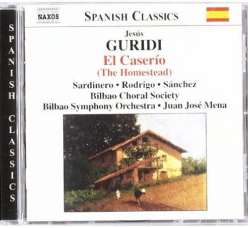 

CD диск Guridi / Sardinero / Bilbao Sym Orch / Mena: El Caserio