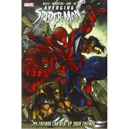 

Книга Avenging Spider-Man: My Friends Can Beat Up Your Friends (Hardback)