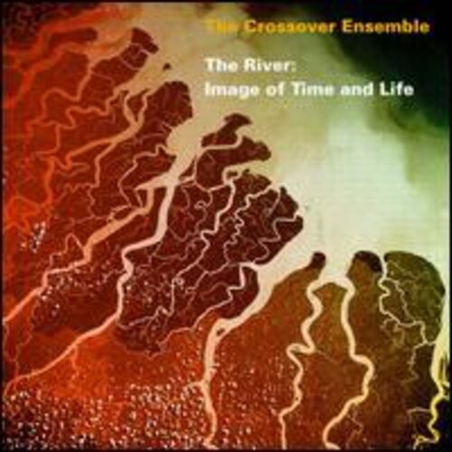 

CD диск Crossover Ensemble: River-Image of Time & Life