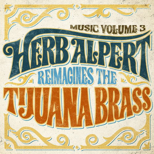 

CD диск Alpert, Herb: Music Volume 3 - Herb Alpert Reimagines The Tijuana Brass