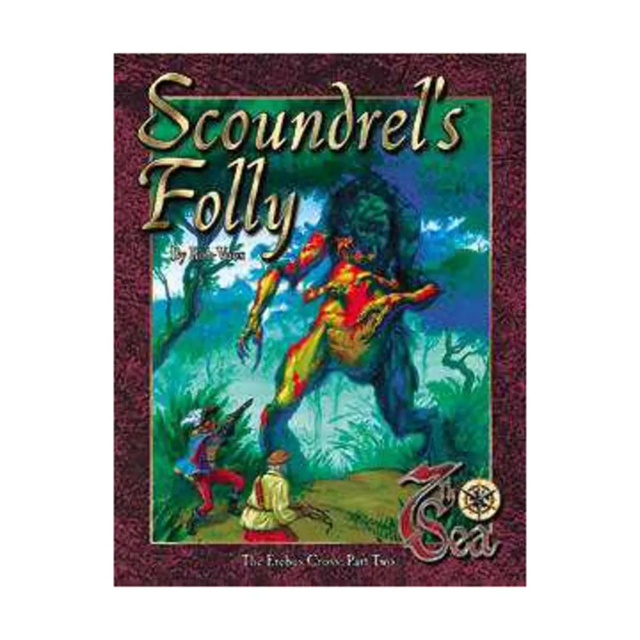

Erebus Cross Part 2 - Scoundrel's Folly, 7th Sea, мягкая обложка