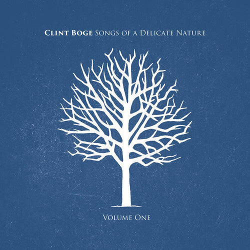 

CD диск Boge, Clint: Songs of a Delicate Nature Volume 1