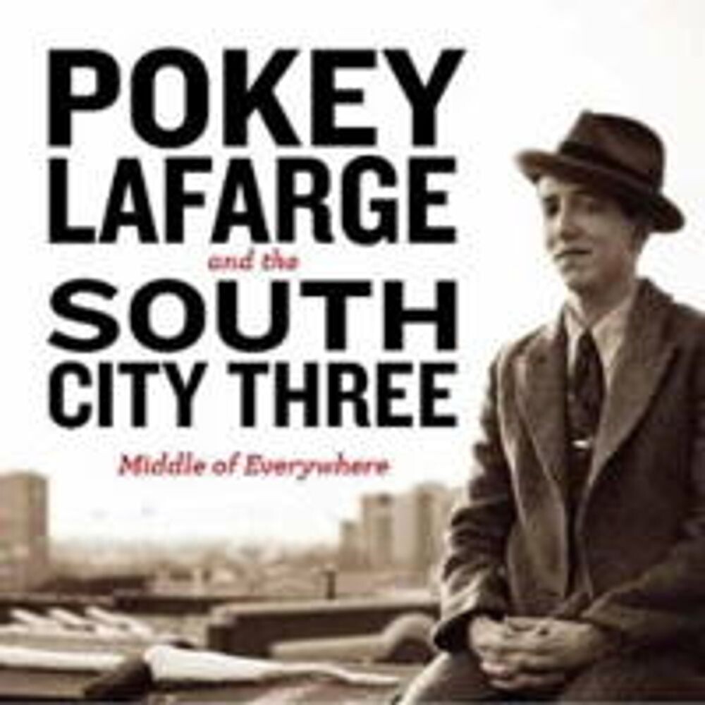 

Виниловая пластинка LP Middle Of Everywhere - Pokey LaFarge, The South City Three