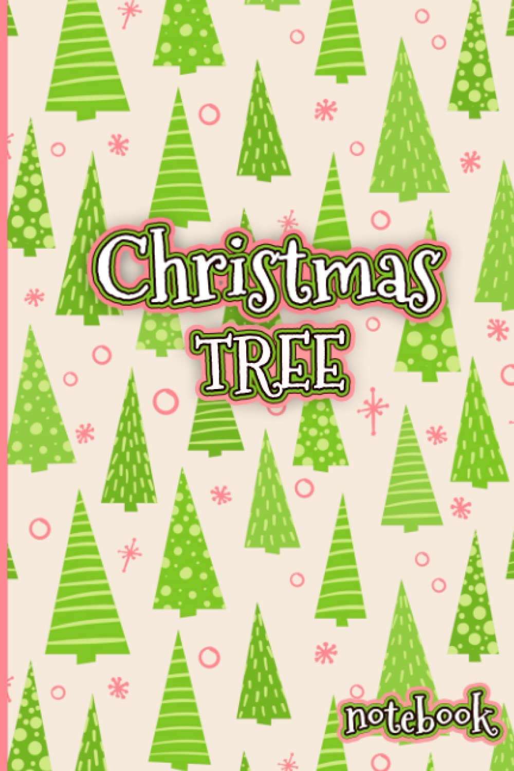 

CHristmas TREE: MERRY Christmas free notebook 6x9 Inch With 120 Pages collegeRuled Journal notebook SketchBook1 christmas notebook bulk happy new year 2023 (Independently published)