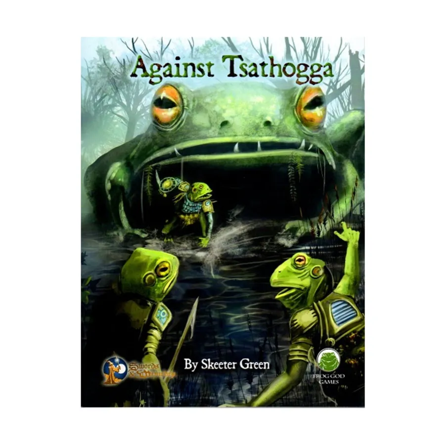 

Модуль Against Tsathogga (Swords & Wizardry), Swords & Wizardry (Frog God Games)