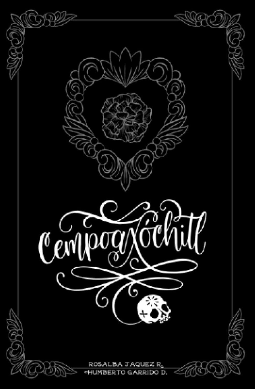 

Cempoaxóchitl: Novela Gráfica (Spanish Edition) (Independently published)