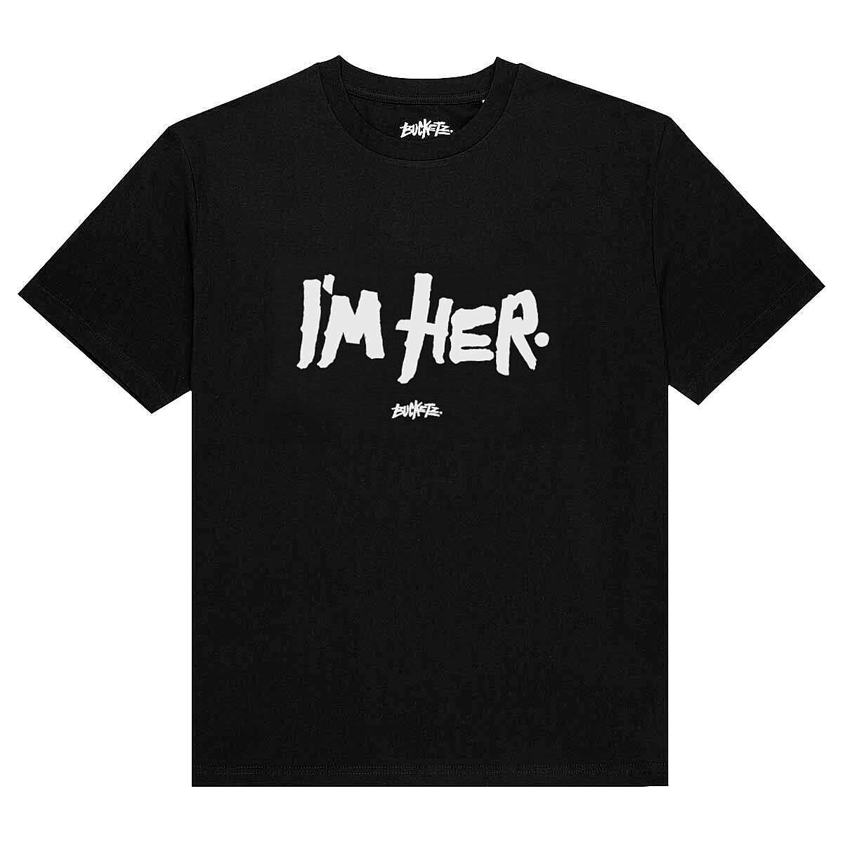 

Футболка I'm Her T-Shirt Bucketz, цвет Schwarz