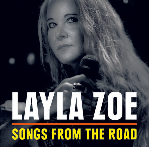 

CD диск Zoe, Layla: Songs From The Road