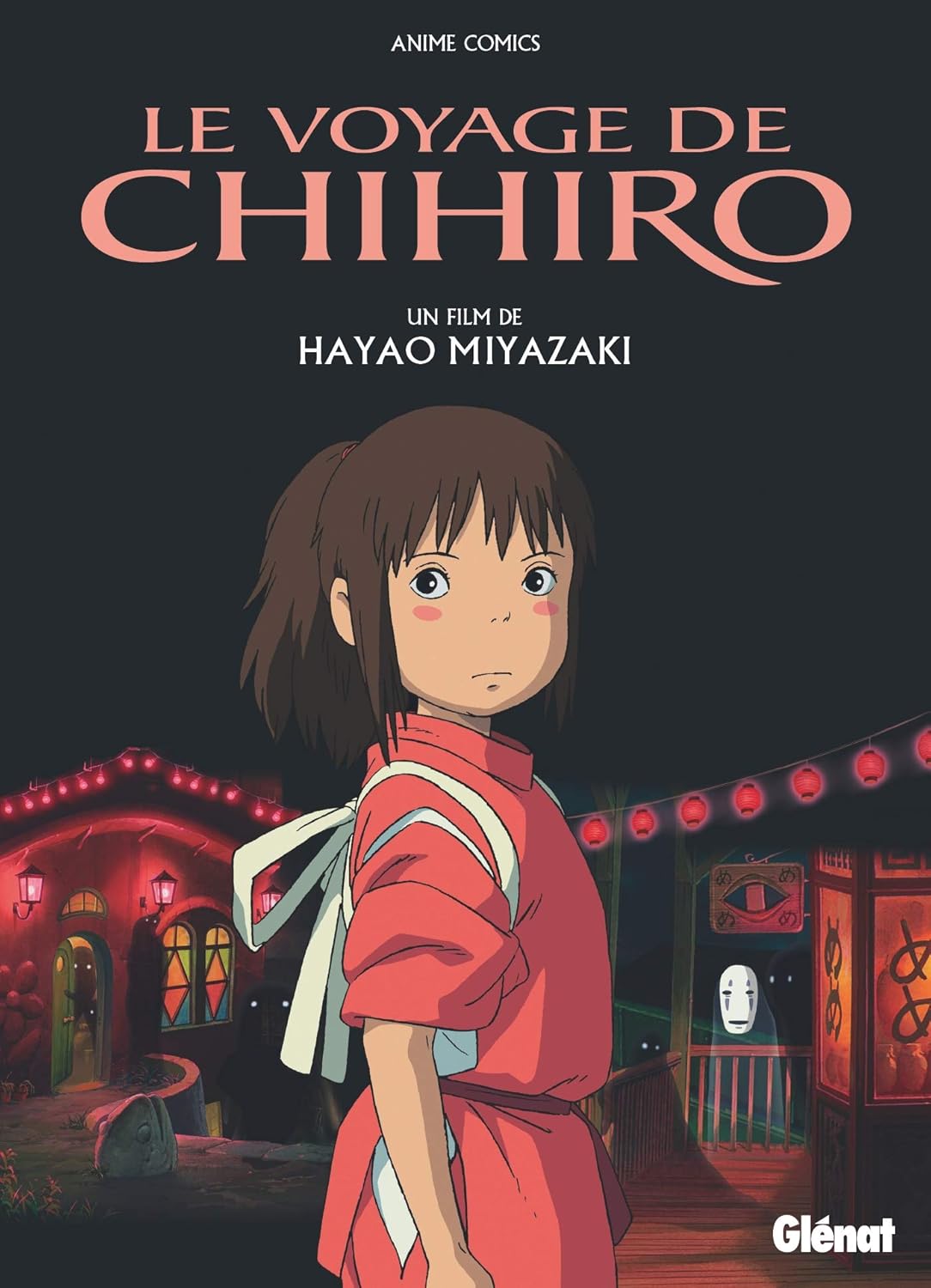 

Le Voyage de Chihiro - Anime comics - Studio Ghibli (GLENAT)