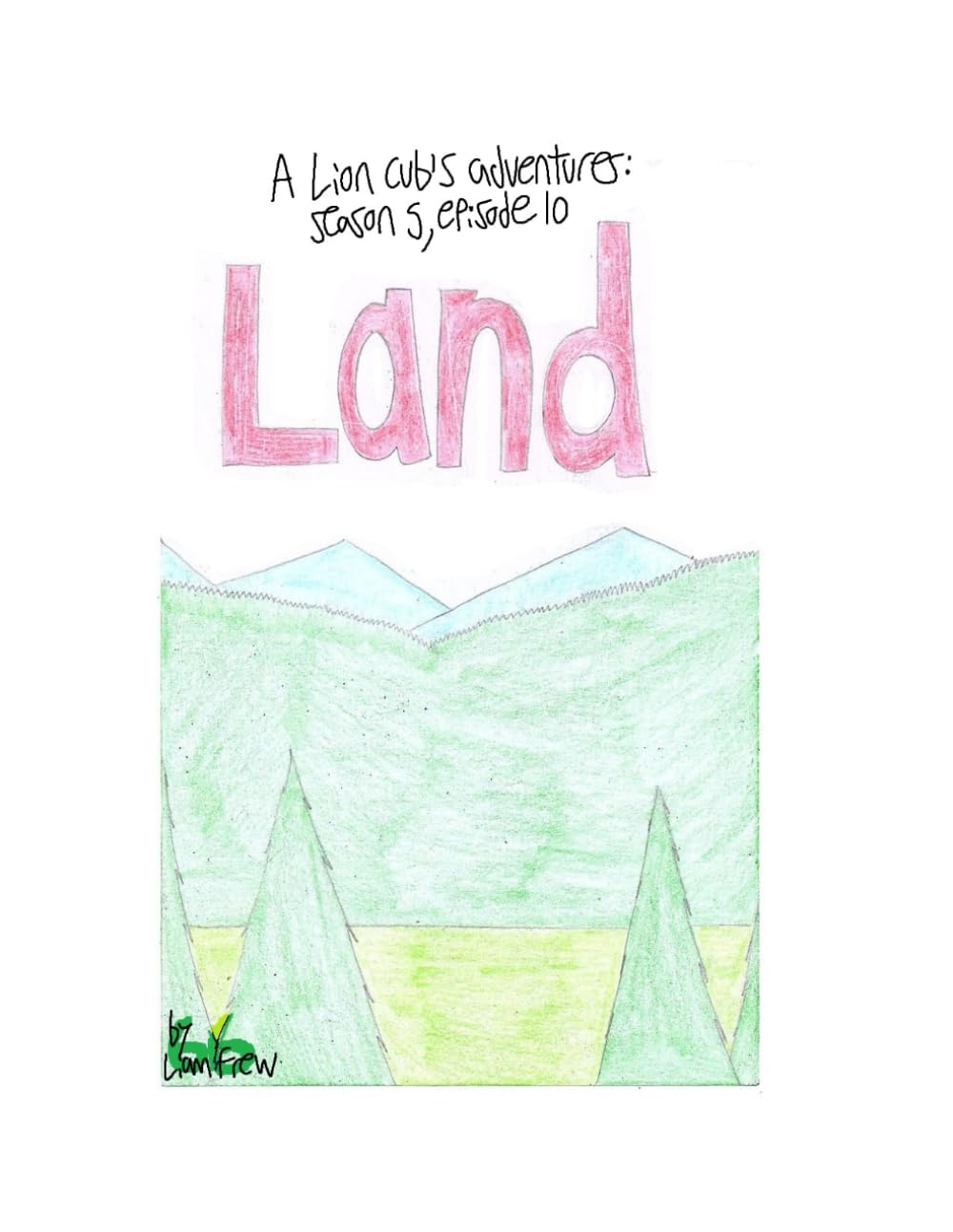 

Land: Season 5, episode 10 (Independently published)