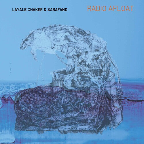 

CD диск Chaker, Layale & Sarafand: Radio Afloat