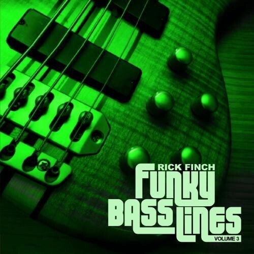 

CD диск Finch, Rick: Funky Bass Lines, Vol. 3