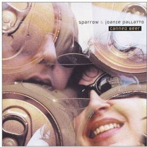

CD диск Sparrow & Joanie Pallatto: Canned Beer
