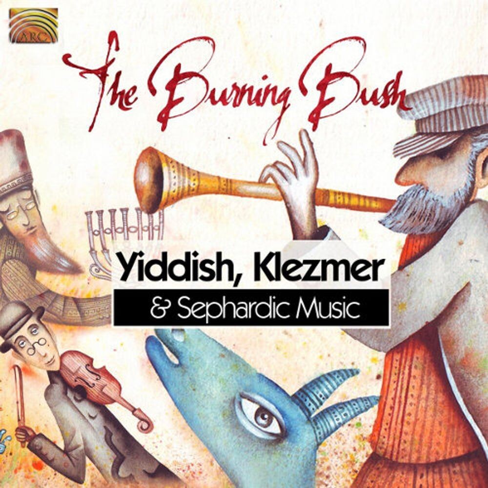 

Диск CD Yiddish Klezmer & Sephardic Music - Burning Bush