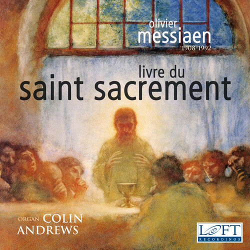 

CD диск Messiaen / Andrews: Olivier Messiaen: Livre du Saint Sacrement