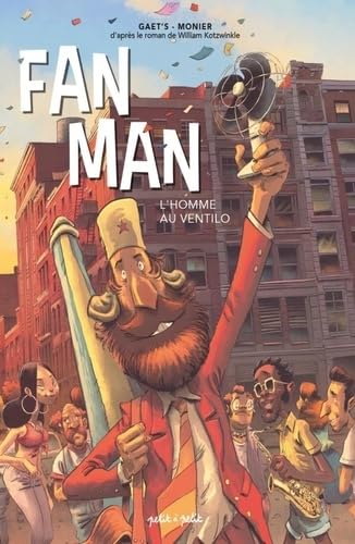 

Fan Man, l'homme au ventilo (PETIT A PETIT)