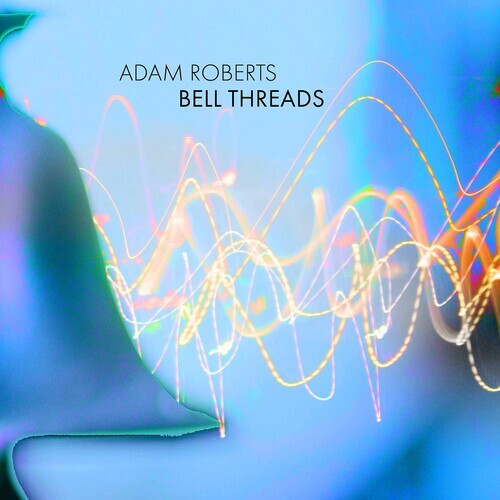 

CD диск Roberts: Bell Threads