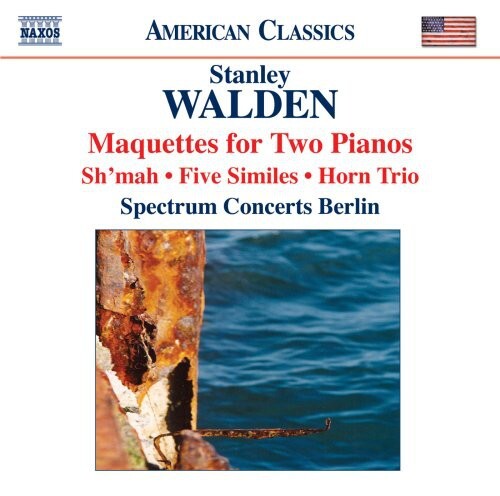 

CD диск Walden / Spectrum Concerts Berlin: Maquettes for Two Pianos / Sh'mah / Five Similies