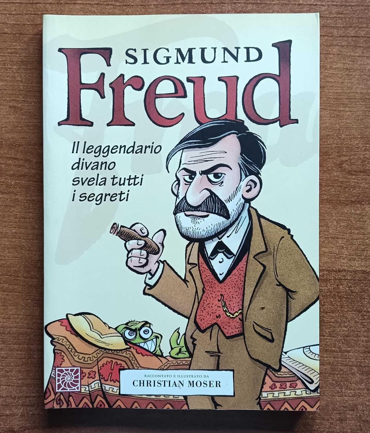 

Sigmund Freud. Il leggendario divano svela tutti i segreti (Cortina Raffaello)