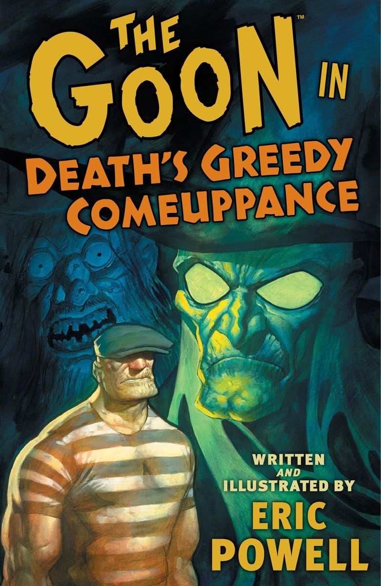 

The Goon, Vol. 10: Death's Greedy Comeuppance (Dark Horse Books)