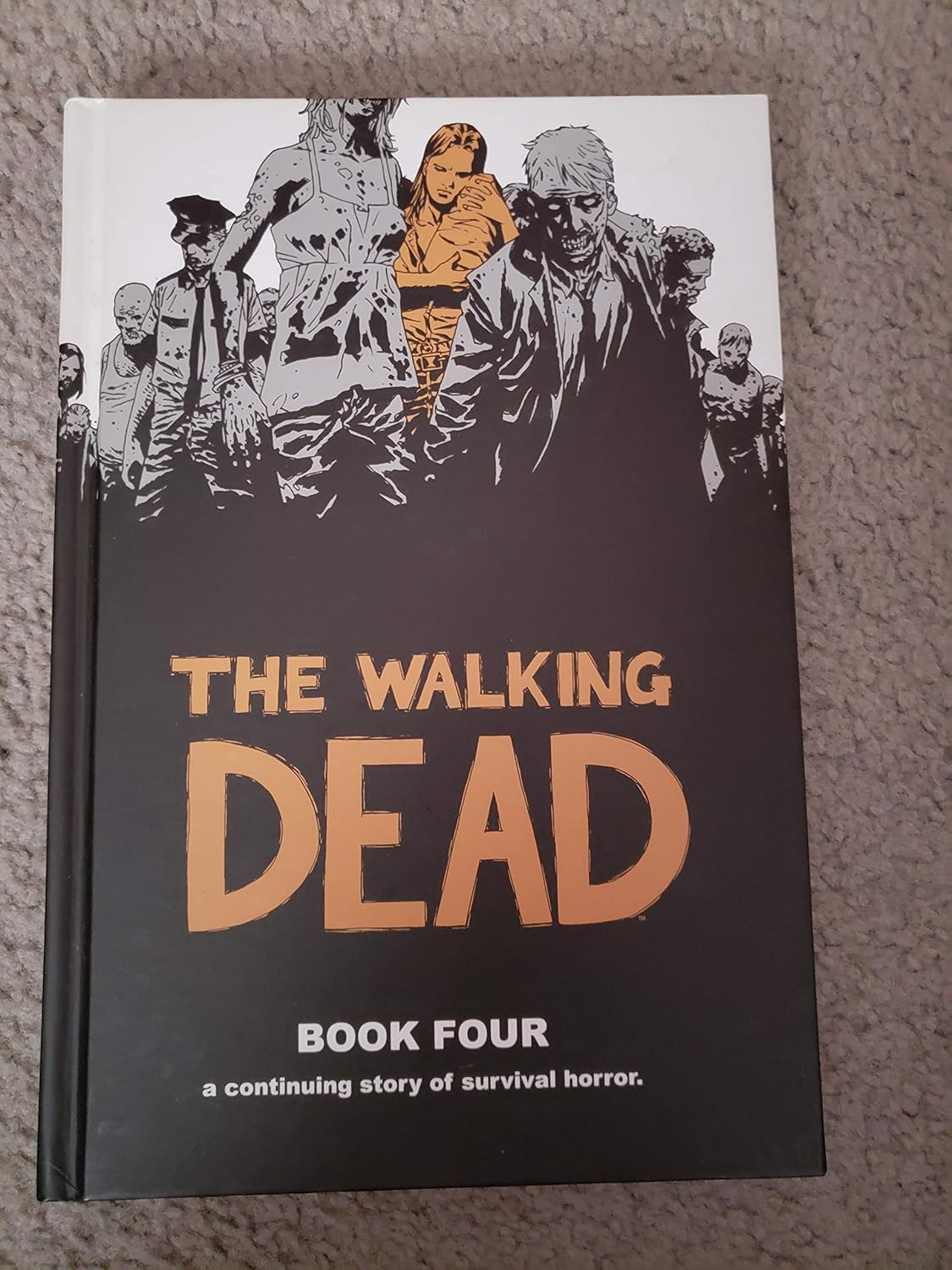 

The Walking Dead, Book 4 (Hardcover) (Image Comics)