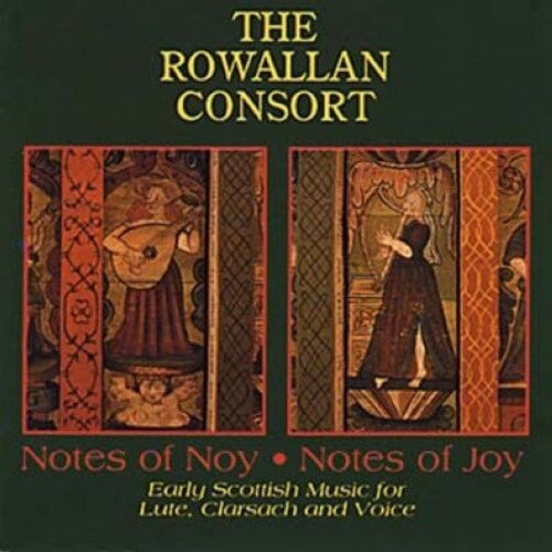 

CD диск Rowallan Consort: Notes of Noy Notes of Joy