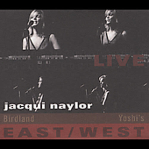 

CD диск Naylor, Jacqui: Live East-west: Birdland/Yoshi's