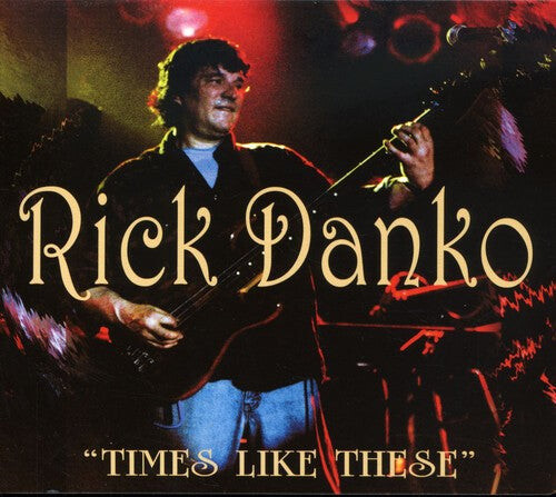

CD диск Danko, Rick: Times Like These