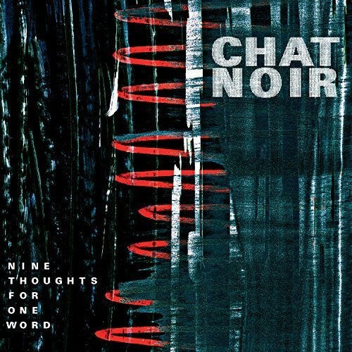 

Виниловая пластинка Chat Noir: Nine Thoughts For One Word