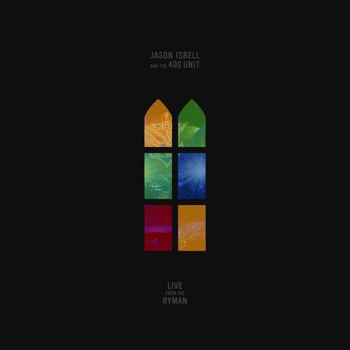 

Виниловая пластинка Isbell, Jason & 400 Unit - Live From The Ryman