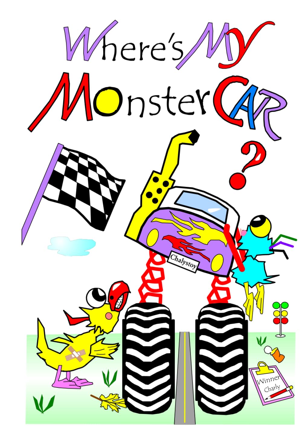 

Where's My Monster Car: With The Chicks and Their Coop Pets (Independently published)