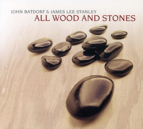 

CD диск Batdorf, John / Stanley, James Lee: All Wood and Stones