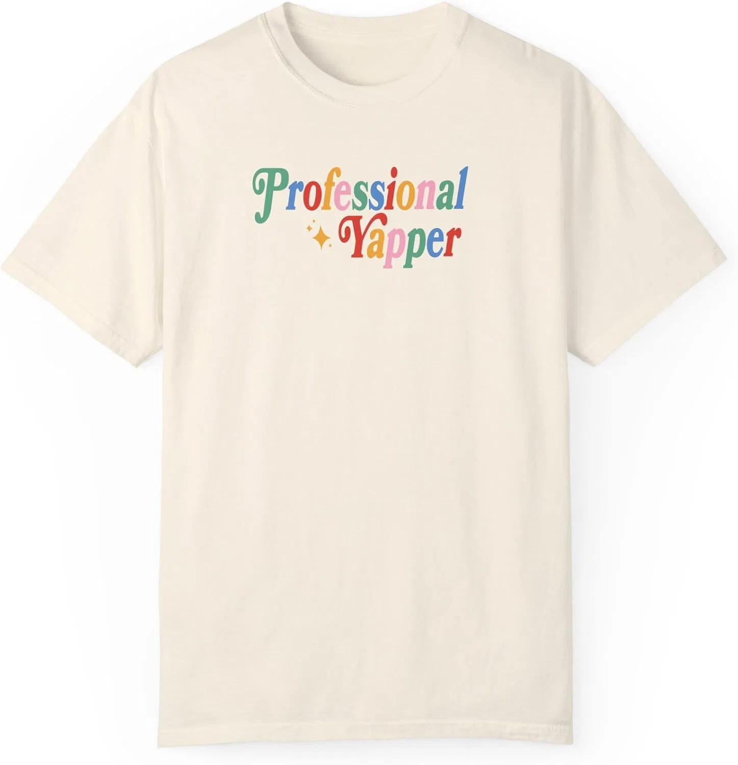 Женская футболка с надписью Professional Yapper Comfort Colors, Ivory