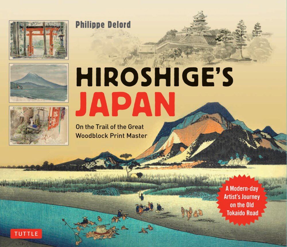 

Манга Hiroshige's Japan: On the Trail of the Great Woodblock Print Master (Hardcover)