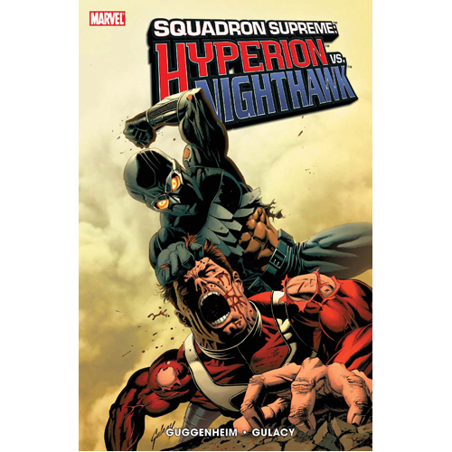

Книга Squadron Supreme: Hyperion Vs. Nighthawk (Paperback)