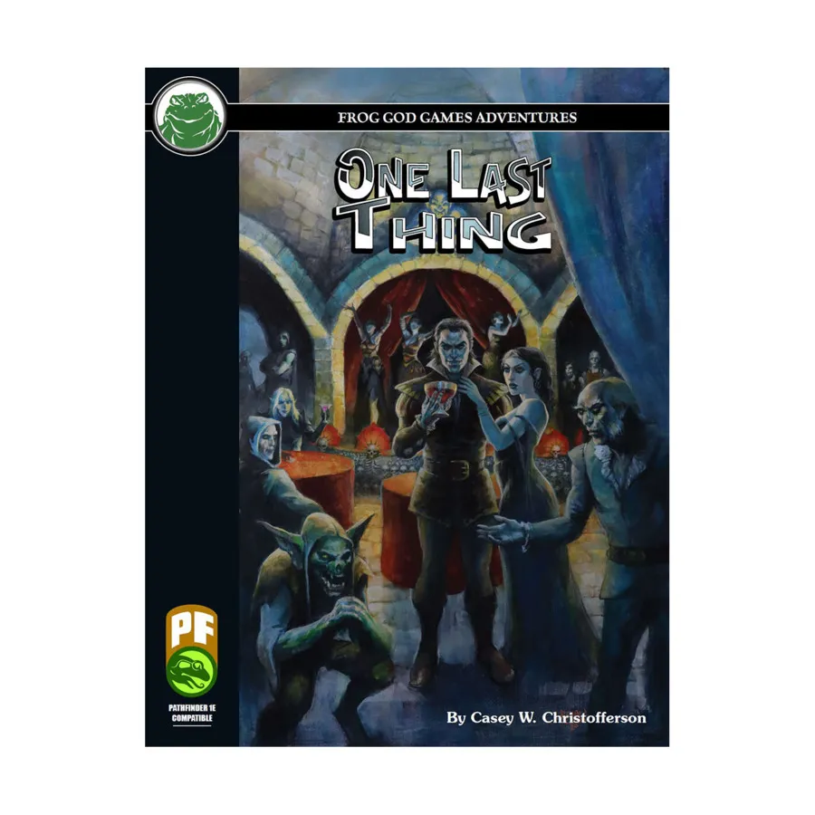 

Модуль One Last Thing (Pathfinder), Pathfinder Adventures (Frog God Games)