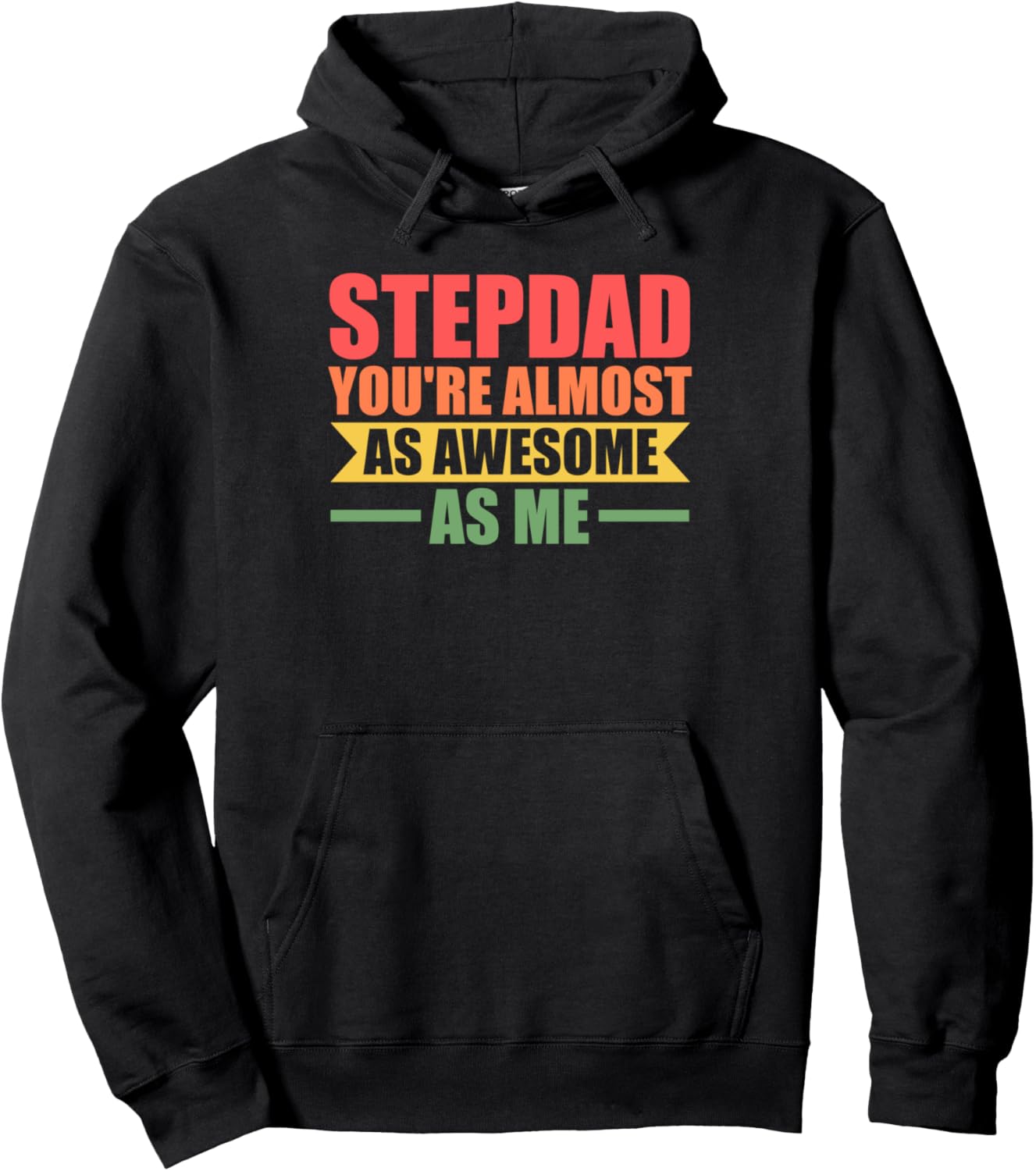 

Отчим, ты такой же потрясающий, как и я! Толстовка для приемного папы Stepdad & Bonus Father Gift, черный