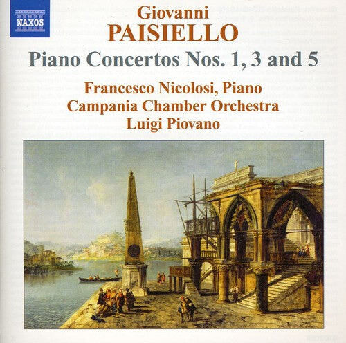 

CD диск Paisiello / Nicolosi / Campania Chamber Orch: Piano Concertos Nos 1 3 & 5
