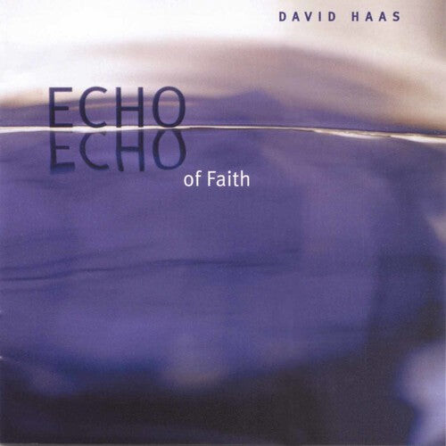 

CD диск Haas, David: Echo of Faith