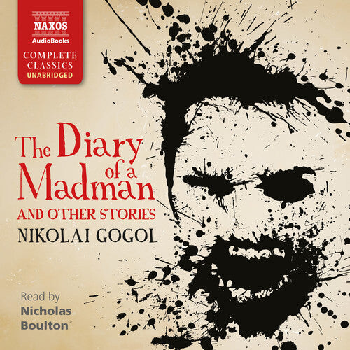 

CD диск Gogol, Nikolai / Boulton, Nicholas: Diary of a Madman & Other Stories